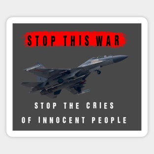 please stop this war Magnet